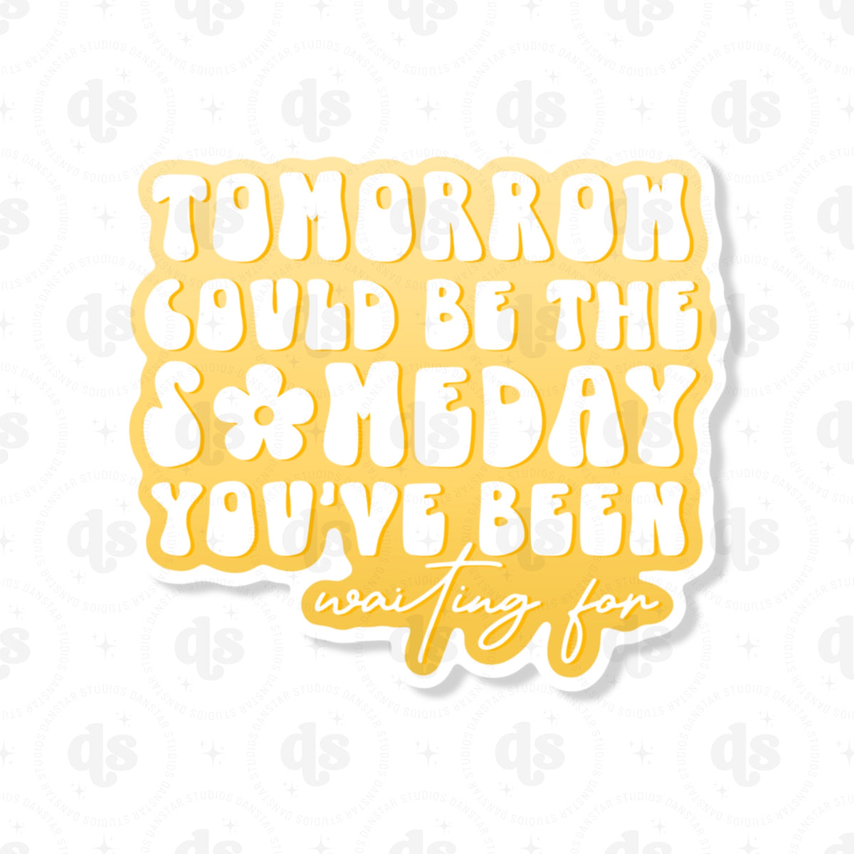 Tomorrow Could Be… Sticker