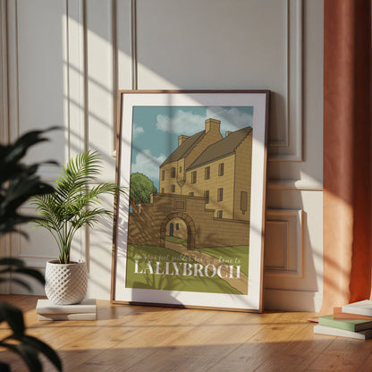 Take Me Home to Lallybroch Print